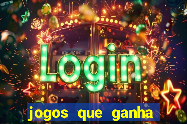 jogos que ganha dinheiro de verdade sem depositar nada